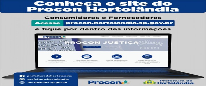 Procon de Hortolândia coloca no ar novo site com orientações sobre Código de Defesa do Consumidor 